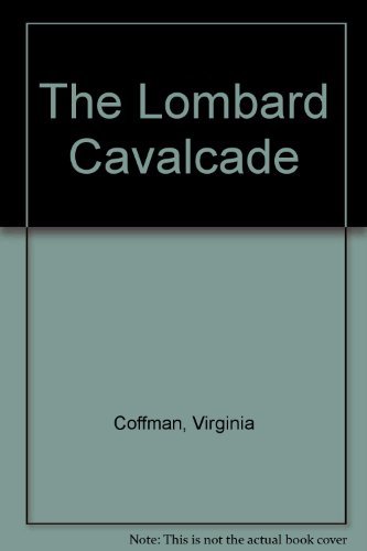 The Lombard Cavalcade (9780727812735) by Virginia Coffman