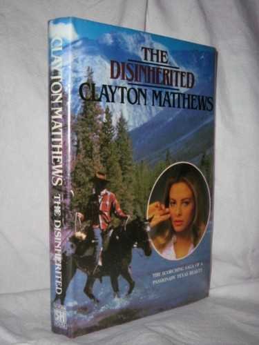 The Disinherited (9780727816610) by Clayton Matthews