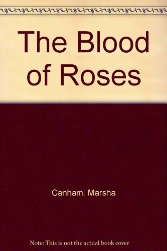 Beispielbild fr The Blood of Roses zum Verkauf von ThriftBooks-Atlanta