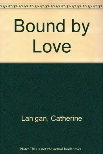 9780727817280: Bound by Love