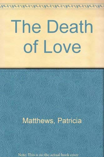 Beispielbild fr The Death of Love zum Verkauf von Barter Books Ltd