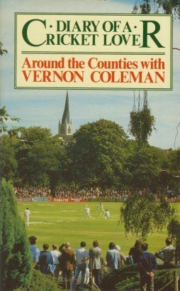 Beispielbild fr Diary of a Cricket Lover: Around the Counties with Vernon Coleman zum Verkauf von WorldofBooks