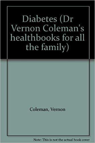 Diabetes (Dr Vernon Coleman's healthbooks for all the family) (9780727820891) by Vernon Coleman