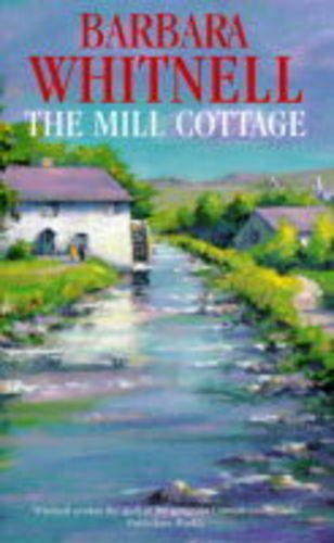 Stock image for THE MILL COTTAGE for sale by C & J Read - Books