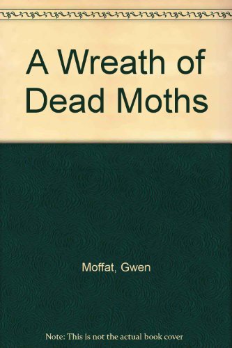 Imagen de archivo de A Wreath of Dead Moths a la venta por WorldofBooks