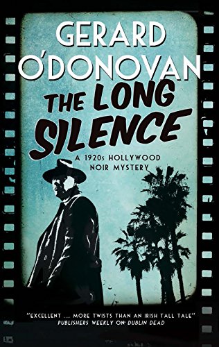 Stock image for Long Silence, The: A 1920s' Hollywood noir mystery (A Tom Collins Mystery) for sale by Lakeside Books
