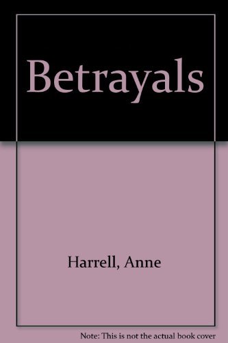 Stock image for Betrayals for sale by Gold Beach Books & Art Gallery LLC