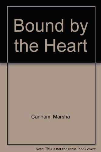 Bound by the Heart (9780727842350) by Canham, Marsha