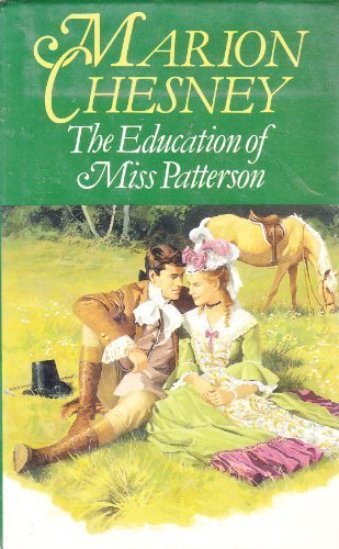 The Education of Miss Patterson (9780727842961) by Chesney, Marion