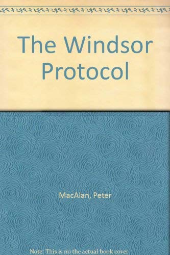 Stock image for The Windsor Protocol, Signed First Edition for sale by Reader's Corner, Inc.