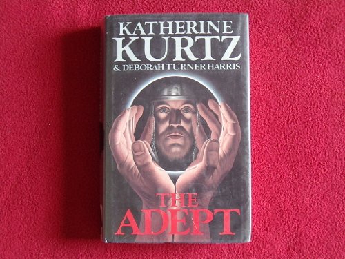The Adept (9780727843821) by Kurtz, Katherine; Harris, Deborah Turner