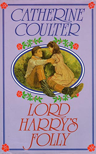 Lord Harry's Folly (Regency Series) (9780727843913) by Coulter, Catherine