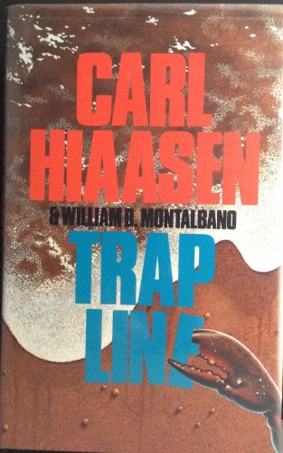 Trapline (9780727845559) by Hiaasen, Carl; Montalbano, William D.