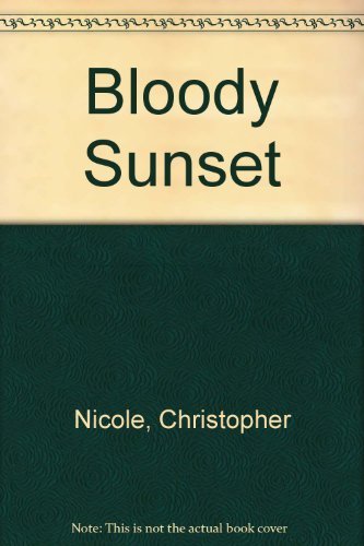Stock image for Bloody Sunset for sale by Books@Ruawai