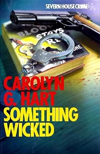 Something Wicked (Death on Demand Mysteries, No. 3) (9780727846563) by Hart, Carolyn