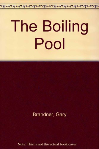 Boiling Pool -Lib -Op/036 (9780727847492) by Bradner, Gary; Brandner, Gary