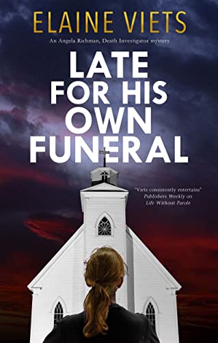 Stock image for Late for His Own Funeral (An Angela Richman, Death Investigator mystery, 6) for sale by PlumCircle