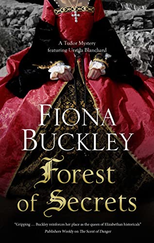 Stock image for Forest of Secrets (A Tudor mystery featuring Ursula Blanchard, 19) for sale by Dream Books Co.