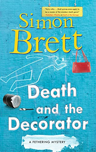 9780727850676: Death and the Decorator: 21 (A Fethering Mystery)