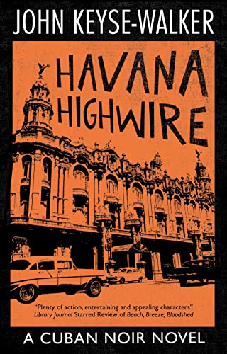 Stock image for Havana Highwire (A Cuban Noir Novel) for sale by PlumCircle