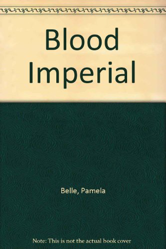 Stock image for Blood Imperial for sale by MusicMagpie