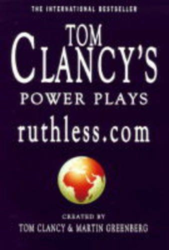 Beispielbild fr Ruthless.com (Tom Clancy's Power Plays) zum Verkauf von MusicMagpie