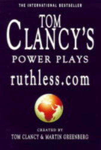 Imagen de archivo de Ruthless.com (Tom Clancy's Power Plays) a la venta por MusicMagpie