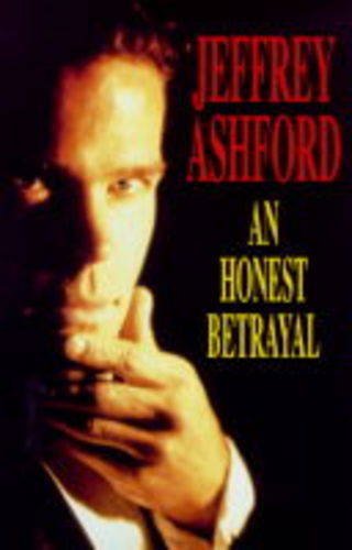 An Honest Betrayal (9780727854599) by Ashford, Jeffrey