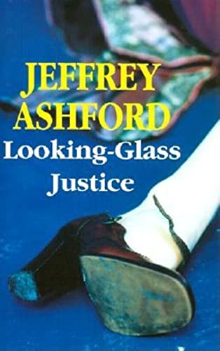 Beispielbild fr Looking-Glass Justice zum Verkauf von ThriftBooks-Dallas