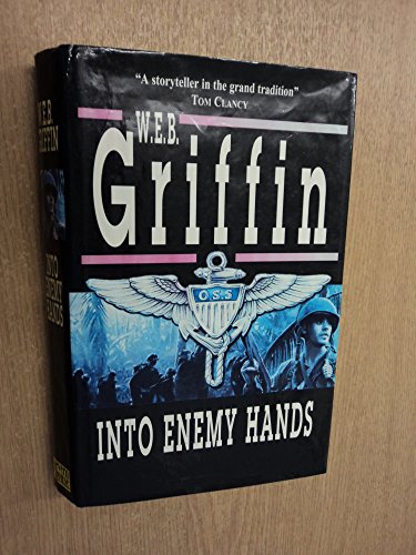 Into Enemy Hands (9780727856371) by W.E.B. Griffin