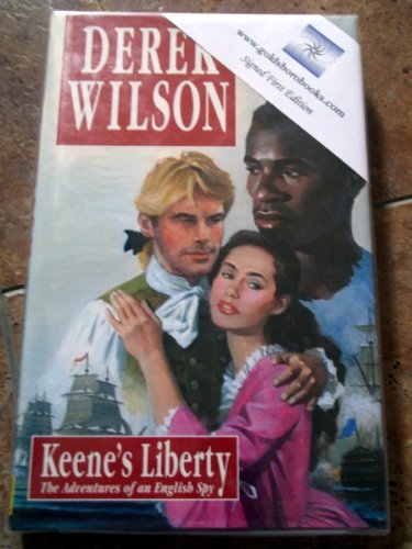 Keene's Liberty: The Adventures of an English Spy