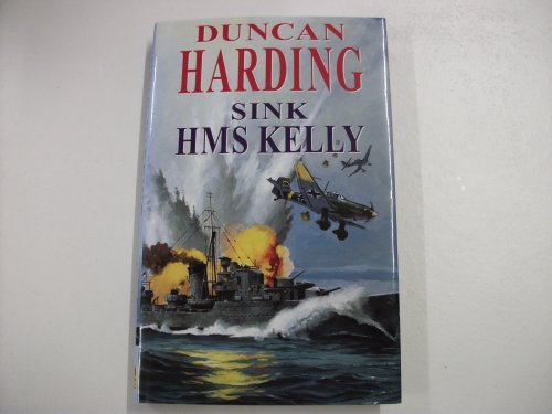 Stock image for Sink HMS "Kelly" for sale by WorldofBooks