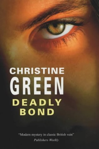 Deadly Bond (9780727857835) by Green, Christine