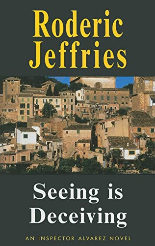 Seeing is Deceiving (9780727858115) by Jeffries, Roderic