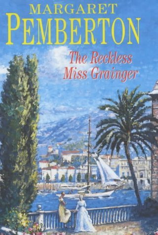 Stock image for The Reckless Miss Grainger for sale by Better World Books Ltd