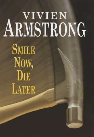 Stock image for Smile Now, Die Later for sale by Better World Books