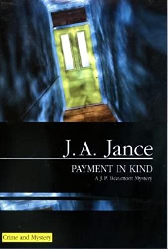 9780727860484: Payment in Kind (A J.P. Beaumont mystery)