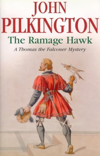 Stock image for THE RAMAGE HAWK: A Thomas the Falconer Mystery for sale by Ziebarth Books