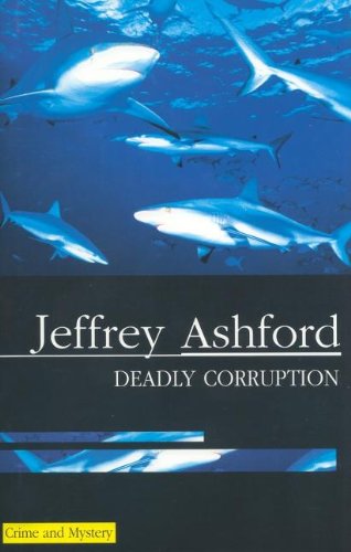 Stock image for Deadly Corruption for sale by Better World Books