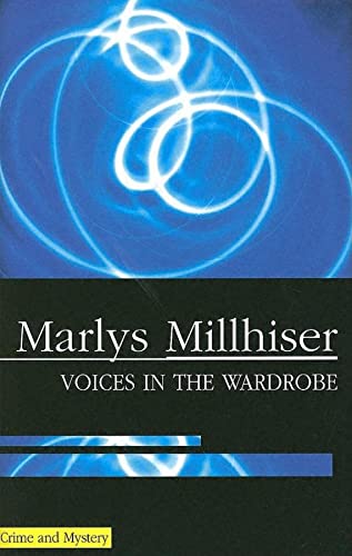 Voices in the Wardrobe (Severn House Crime) (9780727862730) by Millhiser, Marlys