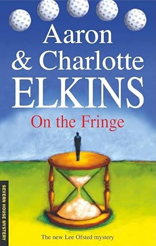 On the Fringe (Severn House Mysteries) (9780727862860) by Elkins, Aaron; Elkins, Charlotte