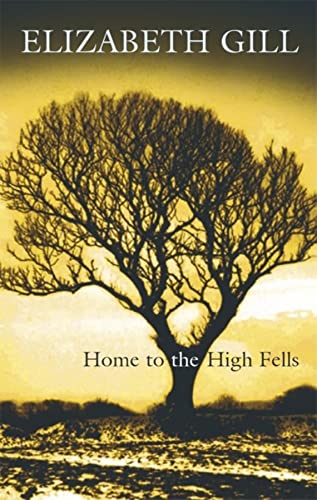 Stock image for Home to the High Fells for sale by Better World Books: West