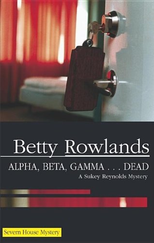 Beispielbild fr Alpha, Beta, Gamma. Dead zum Verkauf von Better World Books