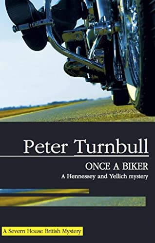 9780727865458: Once a Biker (Hennessey and Yellich)