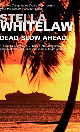 9780727866783: Dead Slow Ahead: A Casey Jones Cruise Ship Mystery