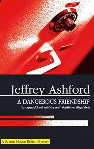 9780727866875: A Dangerous Friendship (Severn House British Mysteries (Hardcover))