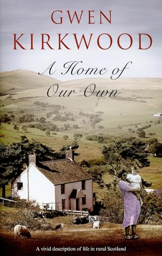 Home of Our Own (9780727868619) by Kirkwood, Gwen