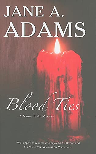 Beispielbild fr Blood Ties: 6 (Naomi Blake Mystery) zum Verkauf von WorldofBooks