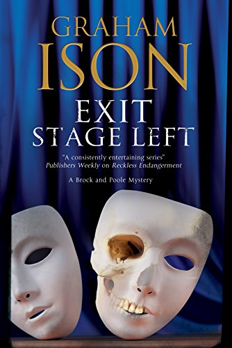 9780727870063: Exit Stage Left: A Contemporary Police Procedural Set in London and Paris: 14 (A Brock and Poole Mystery)