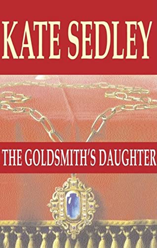 The Goldsmith's Daughter (Roger the Chapman Medieval Mysteries)- Large Print